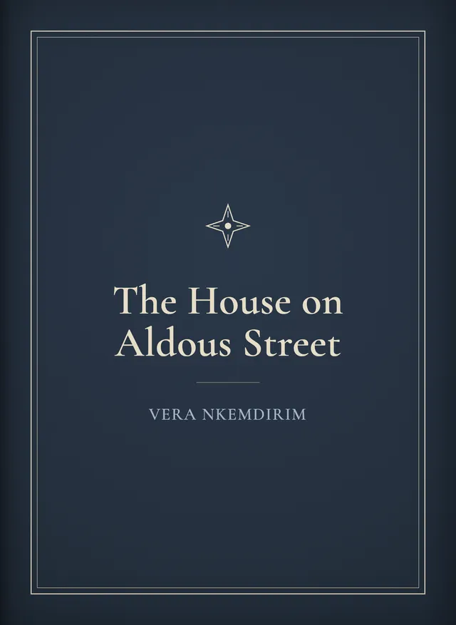 Example Chronicle cover – "The House on Aldous Street" by Vera Nkemdirim, a deep navy cloth cover with a fine cream keyline border, a small compass-star emblem and a cream serif title
